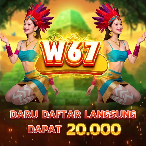 W67 Bonus Member Baru 100%